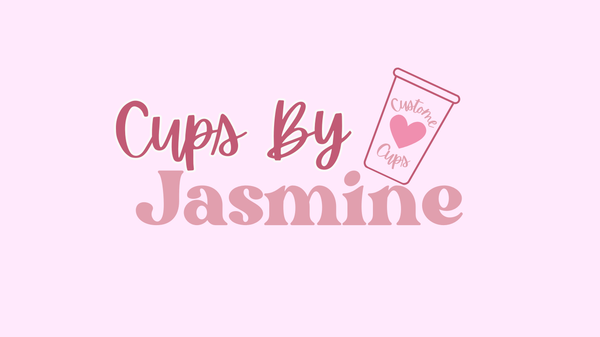 Cups By Jasmine